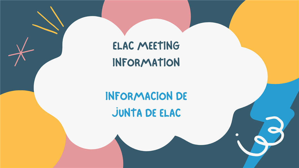  ELAC Meetings / Juntas ELAC